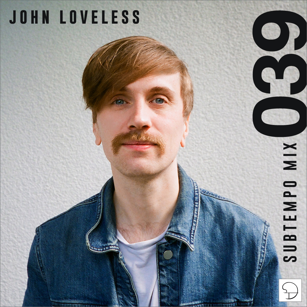 John Loveless Guest Mix